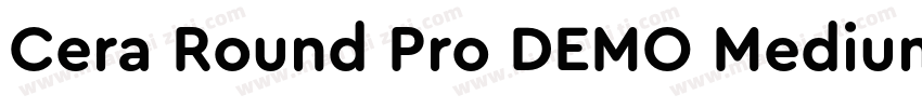 Cera Round Pro DEMO Medium字体转换